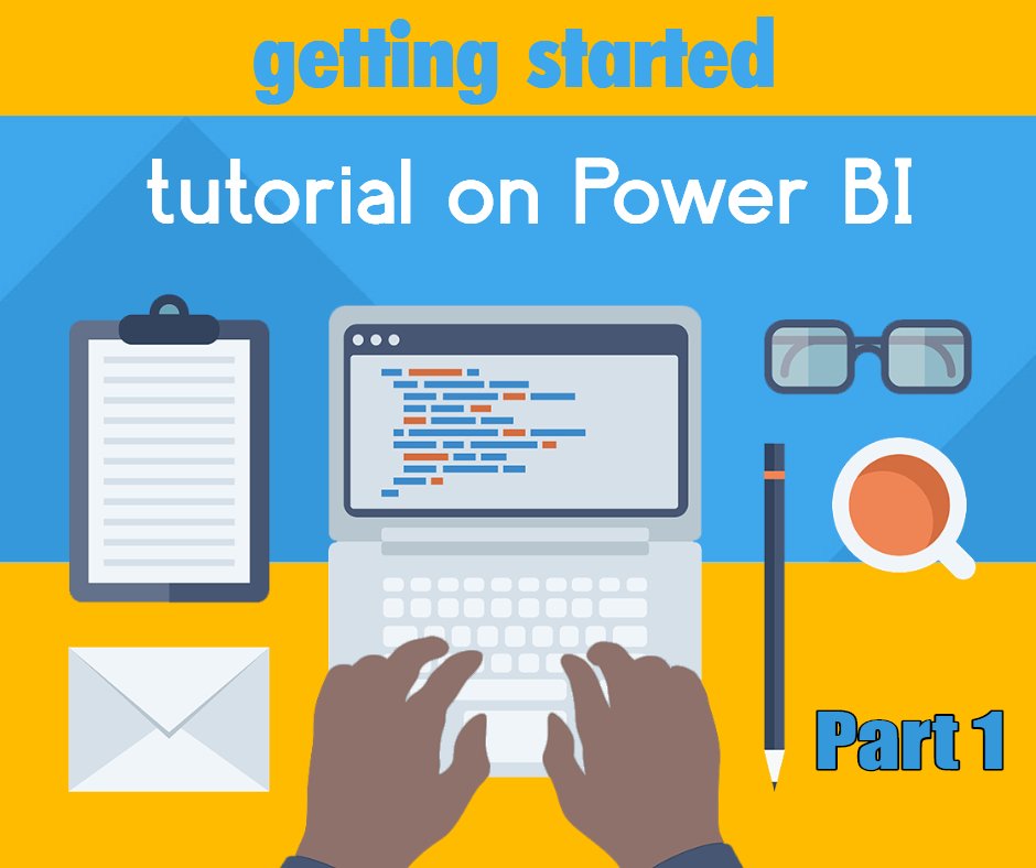 Getting Started with Power BI Part 1