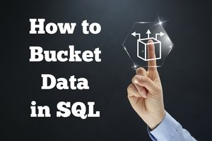 How to Bucket Data in SQL